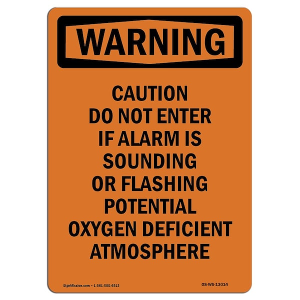 Safety Sign, OSHA WARNING, 24" Height, Caution Do Not Enter If Alarm, Portrait